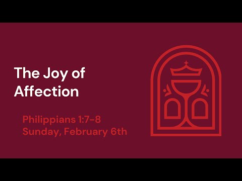 The Joy of Friendship (Philippians 1:7-8)