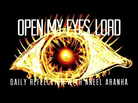 Daily Reflection With Aneel Aranha | Matthew 9:27-31 | December 7, 2018