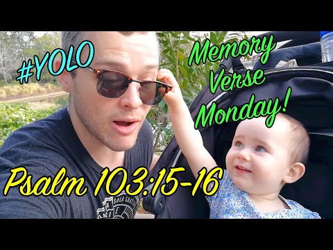 Psalm 103:15-16 | Memory Verse Monday with Gloria!