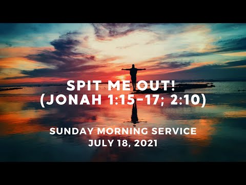 Spit Me Out! (Jonah 1:15-17; 2:10)