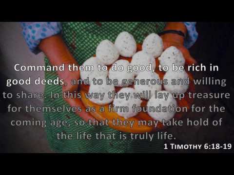 1 Timothy 6:18-19, Holy Bible, NIV