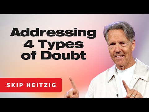 Dealing with Those Who Doubt - Matthew 11:1-6 | Skip Heitzig