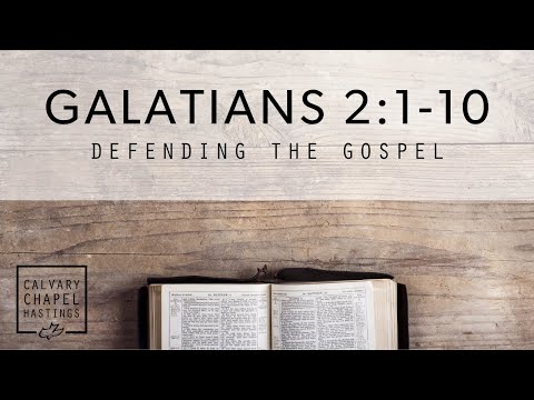Galatians 2:1-10 | Defending The Gospel | Doug Keen
