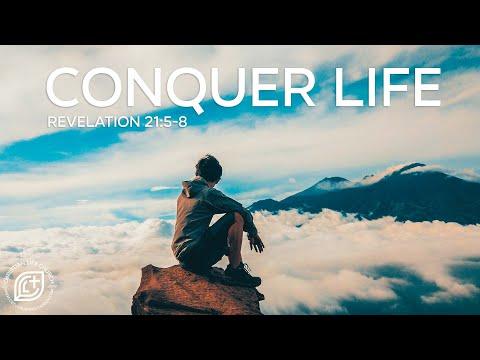 Conquer Life - Pastor Christian Shields - Revelation 21:5-8