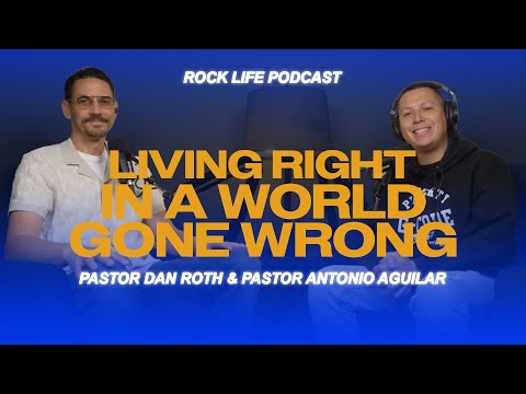 "Rock Life Podcast: Sermon Rewind - Living Right in a World Gone Wrong"