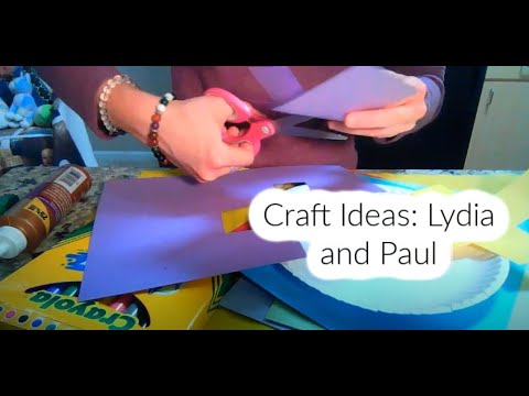 Craft Ideas: Lydia and Paul (Acts 16:9-15 Sunday School Crafts for Kids