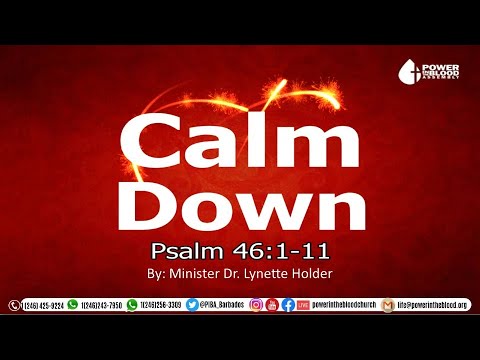 Calm Down | Psalm 46:1-11 | Min. Dr. Lynette Holder