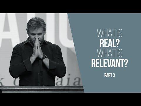 What Is Real? What Is Relevant? | Part 3 | Isaiah 59:3-21