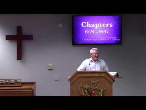 07/19/17 - 2 Kings 6:24 - 9:37  - Pastor John Baldwin