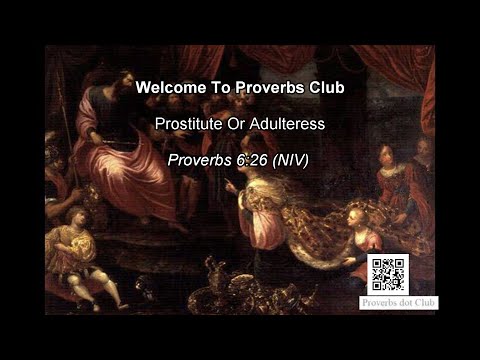 Prostitute Or Adulteress - Proverbs 6:26
