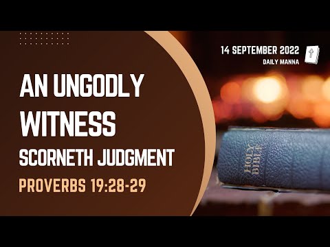 Proverbs 19:28-29 | An Ungodly Witness Scorneth Judgment | Daily Manna