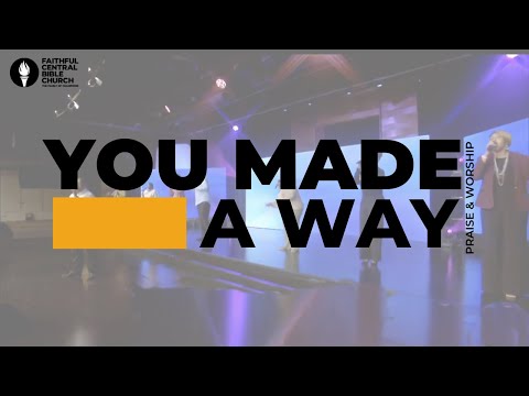 MADE A WAY | Praise & Worship