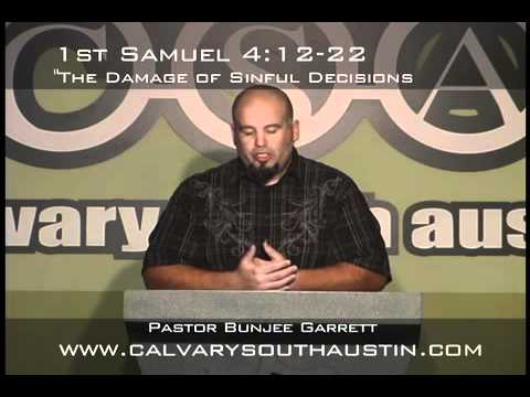 "The Damage of Sinful Decisions" 1 Samuel 4:12-22