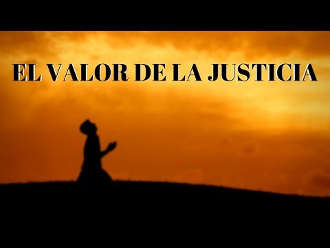 &quot;El valor de la justicia&quot; (Daniel 4:27)