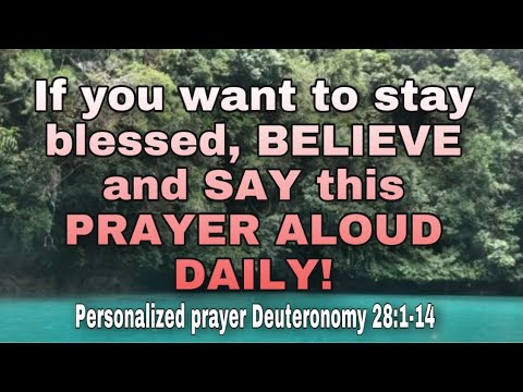 Personalized prayer Deuteronomy 28:1-14_The blessings of Obedience