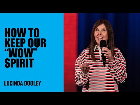 How To Keep Our "WOW" Spirit | Lucinda Dooley | Hillsong Australia