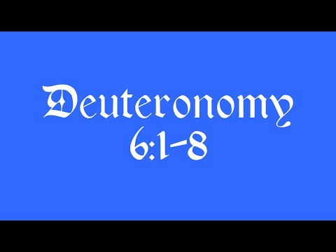 Deut. 6:1-8 Shema 4/24/2022