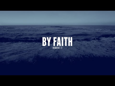 Hebrews 11:1-10 | Keith Wilson
