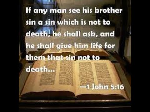 1 John 5:16 - There is a sin unto death. What does this mean?