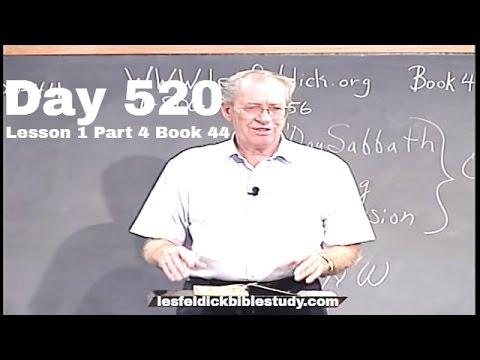 520 - Les Feldick Bible Study - Lesson 1 Part 4 Book 44 - 2 Thessalonians 2:14 -3:18