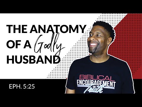 How to Be the Husband Your Wife DESPERATELY Wants You To Be | Ephesians 5:25