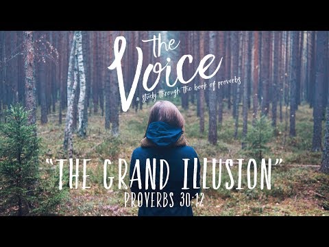 06/18/2017 "The Grand Illusion" Proverbs 30:12 - Greg Fadness
