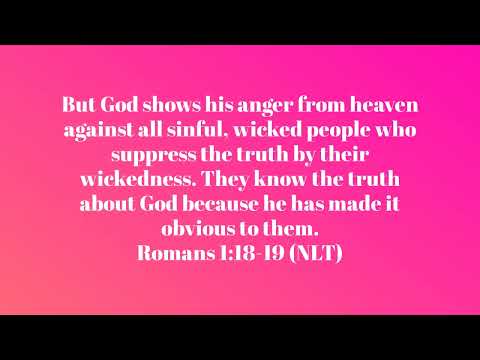 Romans 1:18-19 (NLT) Scripture Memory Verses