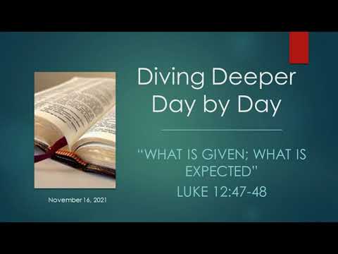 "What is Given; What is Expected" - Luke 12:47-48