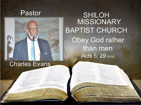 Charles Evans - Obey God rather than men - Acts 5: 29