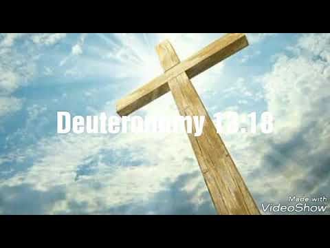 Today's Bible verse Deuteronomy 13:18