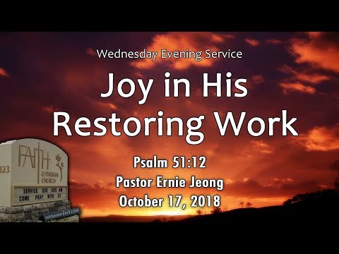 Joy in His Restoring Work (Psalm 51:12)