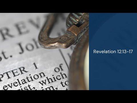 Revelation 12:13-17 | Thomas Fretwell