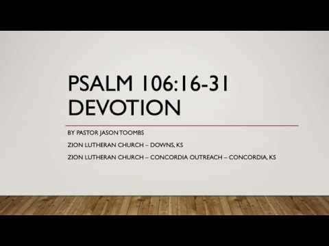 Psalm 106:16-31 Devotion