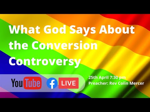 The Conversion Controversy - Acts 3: 12-16  25th April 2021 7:30 pm  Rev. Colin Mercer
