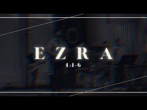 Ezra 4:1-6