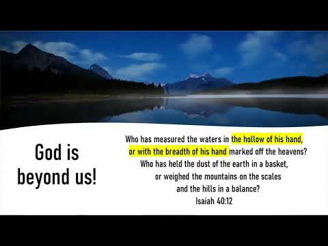 Message: 'Who is God?' (Isaiah 40) - 14th August 2022