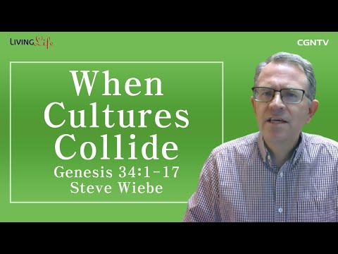 [Living Life] 10.13 When Cultures Collide (Genesis 34:1-17) - Daily Devotional (Reupload)