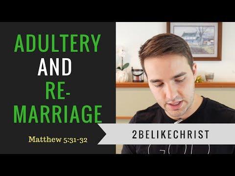 Adultery and Re-Marriage According to Jesus | Matthew 5:30-31 | 2BeLikeChrist