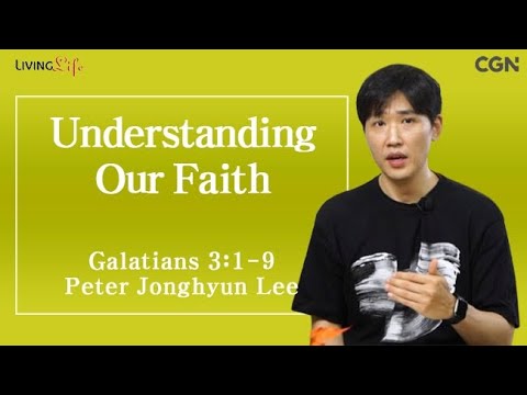 Understanding Our Faith (Galatians 3:1-9) Living Life 10/22/2024 Daily Devotional Bible Study