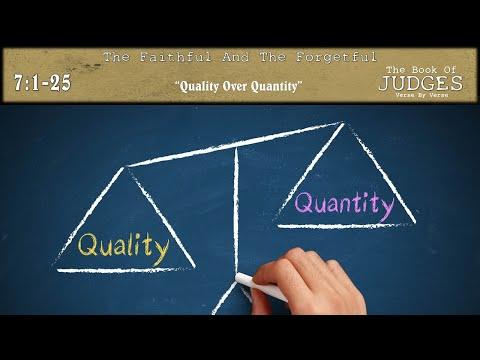 "Quality Over Quantity" Judges 7:1-25