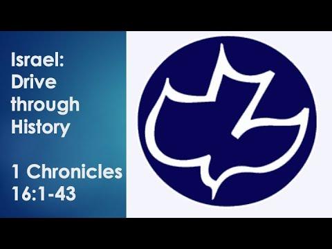Israel: Drive through History 1 Chronicles 16:1-43
