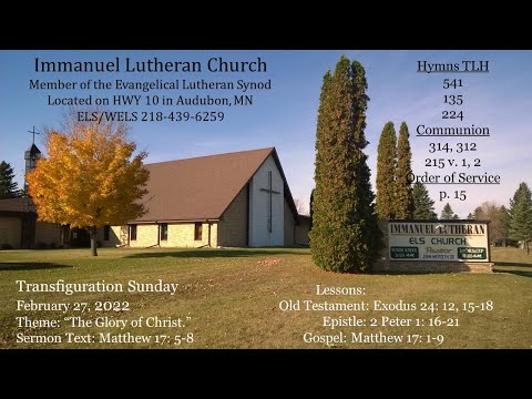“The Glory of Christ.” Matthew 17: 5-8 Transfiguration Sunday February 27, 2022