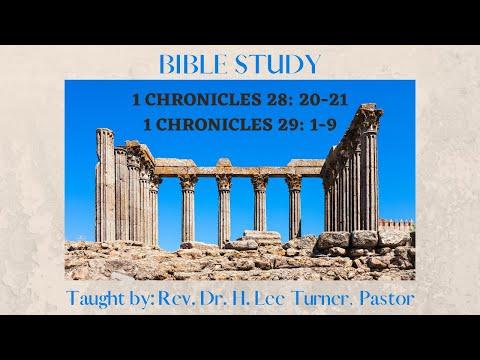 Bible Study- 1 Chronicles 28: 20-21;  29: 1-9
