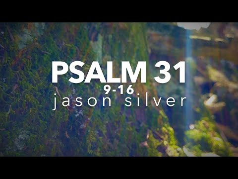 ???? Psalm 31:9-16 Song - But I Trust In You