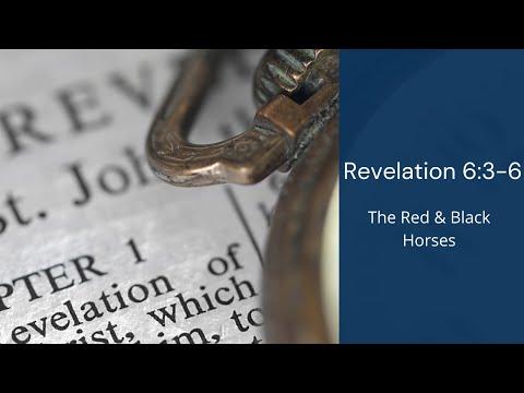 Revelation 6:3-6 - The Red & Black Horses  | Thomas Fretwell