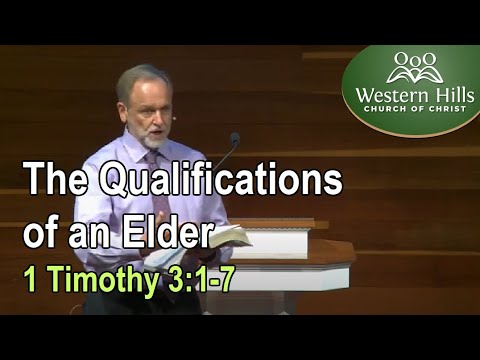 The Qualifications of an Elder (1 Timothy 3:1-7)