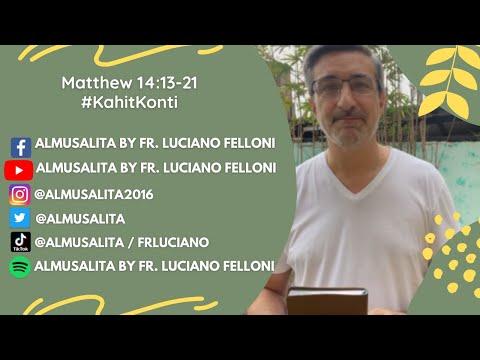 Daily Reflection | Matthew 14:13-21 | #KahitKonti | August 2, 2021