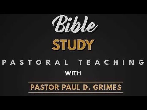 Saints Home Church Bible Study with Pastor Grimes:  Job 33:25-33