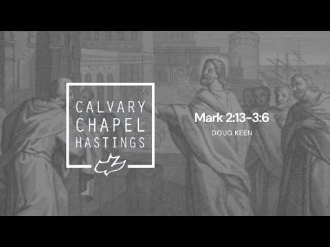 Mark 2:13-3:6 | Doug Keen