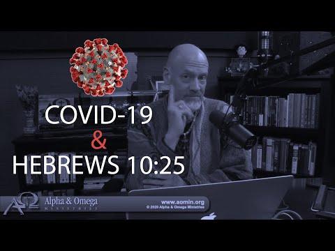 Dr. James White Addresses COVID-19 and Hebrews 10:25